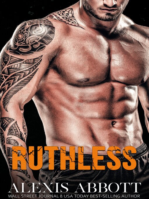 Title details for Ruthless by Alexis Abbott - Available